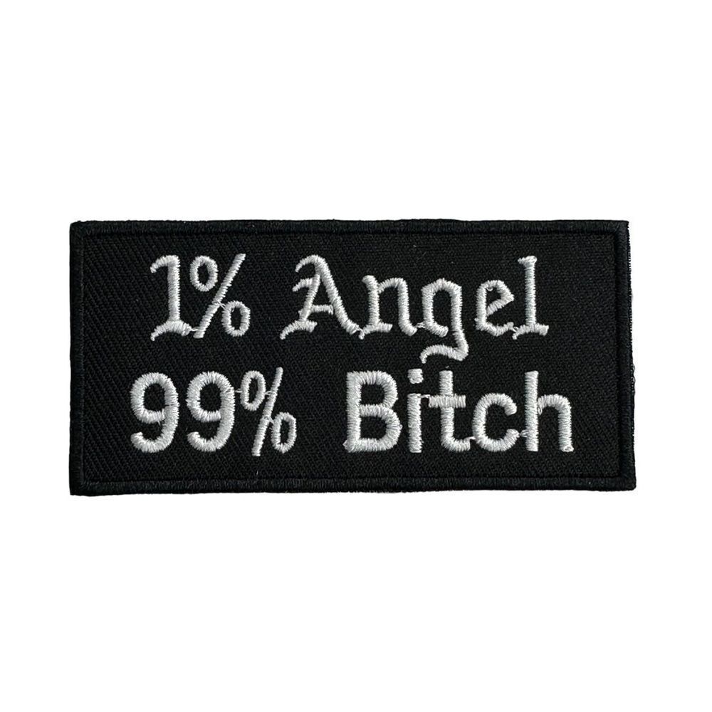 1% Angel 99% Bihhh Embroidered Patch